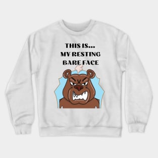 This is My Resting Bare Face Funny Shirt Crewneck Sweatshirt